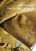 Dalí: lo crudo y lo podrido