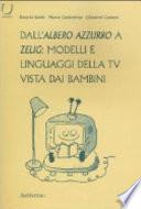 Dall'Albero azzurro a Zelig