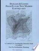 Damages & Losses from Future New Madrid Earthquakes