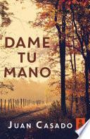 Dame tu mano