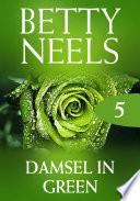 Damsel In Green (Betty Neels Collection, Book 5)