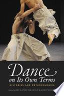 Dance on Its Own Terms