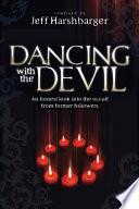 Dancing with the Devil