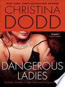 Dangerous Ladies