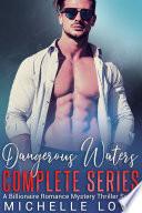 Dangerous Waters: Billionaire Romance Series