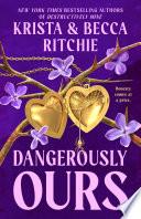 Dangerously Ours