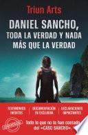 Daniel Sancho. Toda la verdad y nada más que la verdad