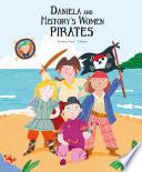 Daniela and History's Women Pirates