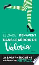 Dans le miroir de Valeria