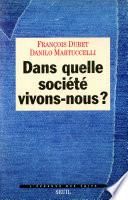 Dans quelle société vivons-nous ?