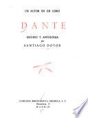 Dante; estudio y antología