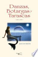Danzas, Botargas y Tarascas