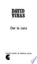 Dar la cara