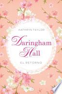 Daringham Hall. El retorno (Trilogía Daringham Hall 3)
