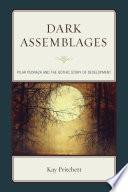 Dark Assemblages