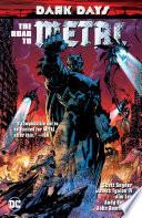 Dark Days: The Road to Metal