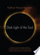 Dark Light of the Soul