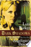 Dark Shadows: Angelique's Descent