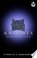 Dark Titan Knights: Second Edition