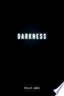 Darkness