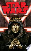 Darth Bane. Camino de destrucción