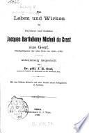 Das Leben und Wirken des Physikers und Geodäten Jacques Barthélemy Micheli du Crest aus Genf, Staatsgefangener des alten Bern von 1746-1766