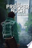 Das Prepper Buch für die perfekte Krisenvorsorge