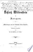 Das Schloss Wildenstein im Aargau