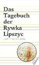 Das Tagebuch der Rywka Lipszyc