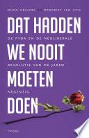 Dat hadden we nooit moeten doen
