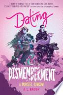 Dating & Dismemberment