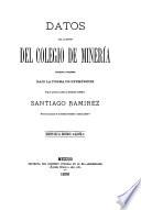 Datos para la historia del Colegio de Minería