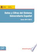 Datos y cifras del sistema universitario español. Curso 2011/2012