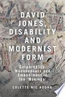 David Jones, Disability and Modernist Form
