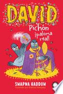 David Pichón ¡paloma real! (David Pichón #4)
