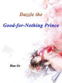 Dazzle the Good-for-Nothing Prince