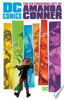 DC Comics: The Astonishing Art of Amanda Conner
