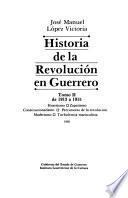 De 1913 a 1915. Huertismo. Zapatismo. Constitucionalismo. Precursores de la revolución. Maderismo. Turbulencia mariscalista