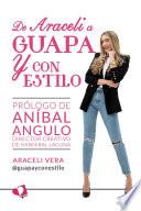De Araceli a Guapa y con Estilo