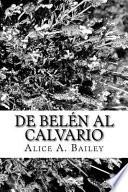 De Belén Al Calvario