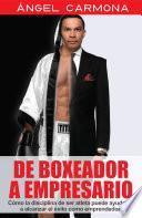 De Boxeador A Empresario
