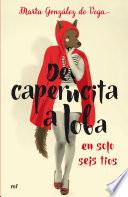 De caperucita a loba en solo seis tíos