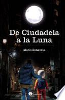 De Ciudadela a la Luna