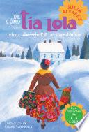 De cómo tía Lola vino a quedarse