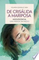 De crisálida a mariposa