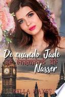 de Cuando Jade Se Enamoró de Nasser