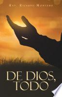 De Dios, Todo