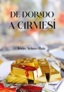 De dorado a carmesí