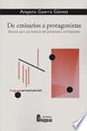 De emisarios a protagonistas