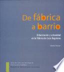 De fábrica a barrio